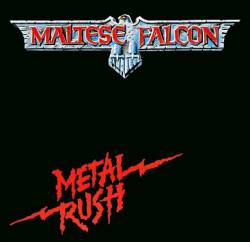 Maltese Falcon : Metal Rush